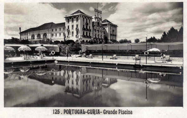 N� 125 - PORTUGAL - CURIA-Grande Piscina - Ed. Alexandre d'Almeida - Dim. 13,9x9,0 cm - Circ 8-1938 - Col. A. Sim�es (214).