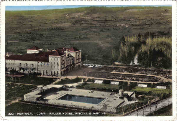 N.� 222 - Portugal-Curia-Palace Hotel, piscina e jardim- Ed. Alexandre d 'Almeida -Dim.15,1x10,3 cm - Cir. 8-1966 - Col. A. Sim�es (225).