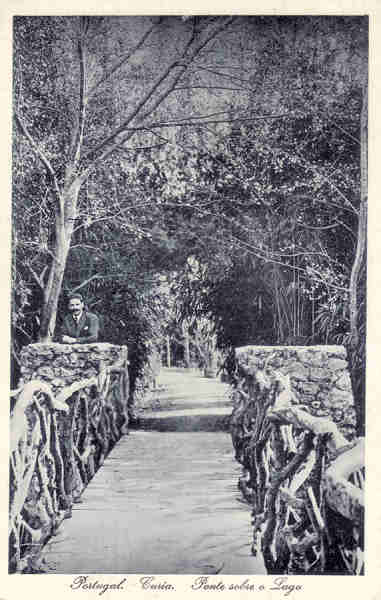SN - Portugal. Curia. Ponte sobre o Lago - Ed. Bazar Soares, Porto - 9,9x13,9 cm - Col. A. Sim�es (149).