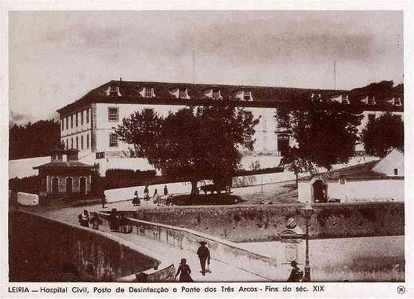 N.� 26 - LEIRIA-Hospital Civil, Posto de Desinfec��o e Ponte dos Tr�s Arcos-Fins do S�c. XIX - Editor: Comiss�o Cultural das Obras Sociais do Pessoal da C�mara Municipal de Leiria - S/D - Dimens�es: 14x10 cm. - Col. R. Gaspar.