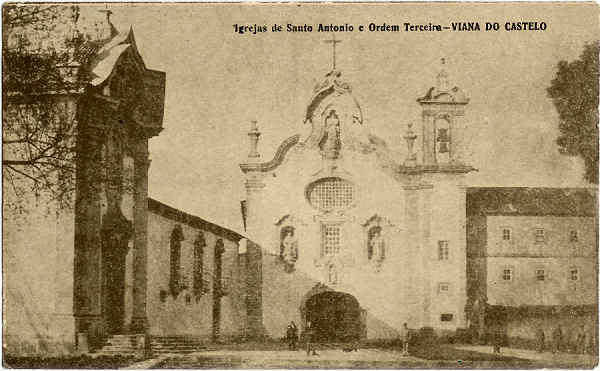 SN - Viana do Castelo - Igreja de Santo Antonio e Ordem Terceira -  - Editor n�o indicado - SD - Dim. 14x8,6cm - Col. M. Soares Lopes