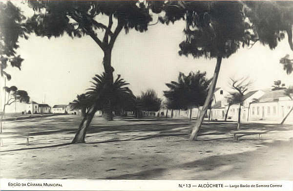 N� 13 - ALCOCHETE.  Largo Bar�o de Samora Correia - Edi��o da C�mara Municipal de Alcochete (1993) - Dim. 14x9,1 cm - Col. Am�lcar Monge da Silva
