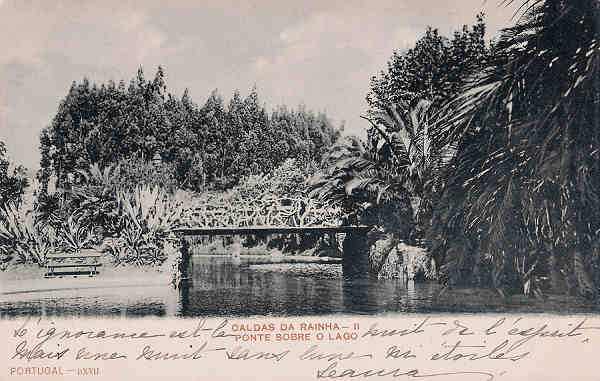 N� 517 - Portugal. Caldas da Rainha. Ponte sobre o Lago - Editor Paulo Emidio Guedes e Saraiva - Editado em 1903 - Dim 9x14 cm. - Col. M. Chaby