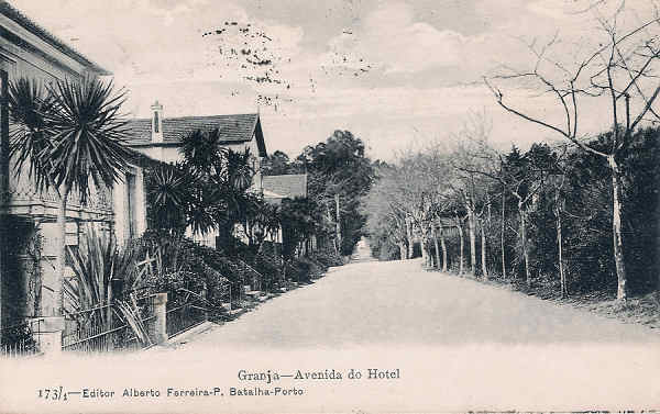 N� 173/1 - Portugal. Granja. Avenida do Hotel - Editor Alberto Ferreira, Pra�a da Batalha, Porto (1910) - Dim. 14x9 cm. - Col. M. Chaby
