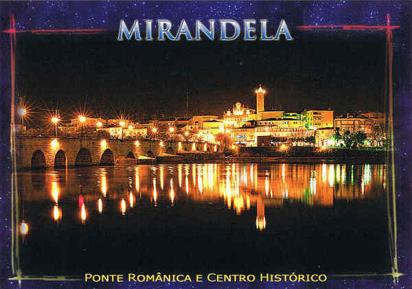 N.� C 5204 - MIRANDELA - PORTUGAL Vista nocturna - Ed. LIVRARIA-PAPELARIA LUSITANA Telef.:278262595 - MIRANDELA Foto ROLLEIFOTO EDIC *telem 966394951-912011565 *edi�@netvisao.pt - SD - Dim. 14,8x10,4 cm - Col. - Manuel B�ia (2010).