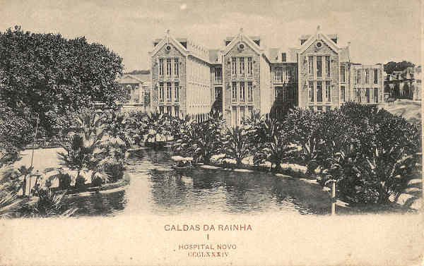 N� 384 - Portugal. Caldas da Rainha - Hospital Novo - Editor Paulo Emidio Guedes e Saraiva - Editado em 1903 - Dim. 9x14 cm - Col. Miguel Chaby