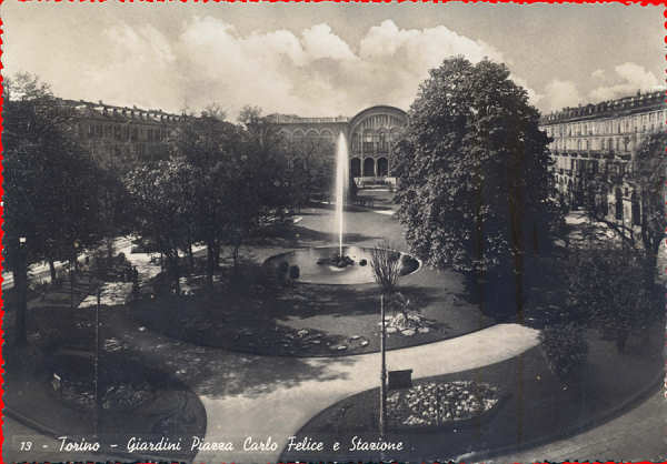 N� 13 - Turim, Jardins Pra�a Carlo Felice e Esta��o - Dim. 15,1x10,7 cm - Editor �Fotocelere di A. Campassi�, Turim - Col. Am�lcar Monge da Silva (1939)