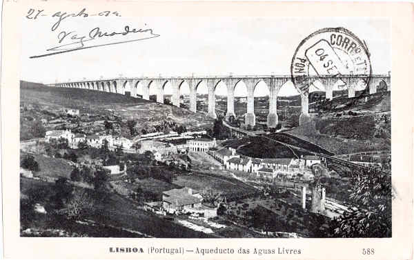 N� 558 - Aqueducto das Aguas Livres - Edi��o Martins & Silva, Pra�a Luis de Cam�es 35, Lisboa - Dim. 142x89 mm - Carimbo Postal 04SET1912 - Col. A. Monge da Silva (cerca de 1910)