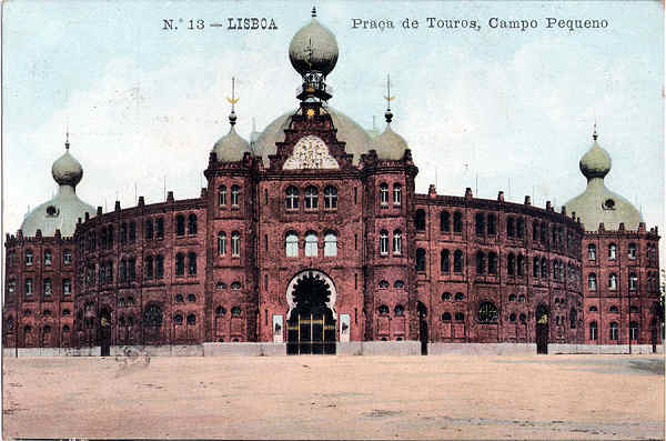 N� 13 -  Pra�a de Touros, Campo Pequeno - Editor Marques - Carimbo Postal 18MAR1913 - Dim. 137x91 mm - Col. A. Monge da Silva (cerca de 1910)