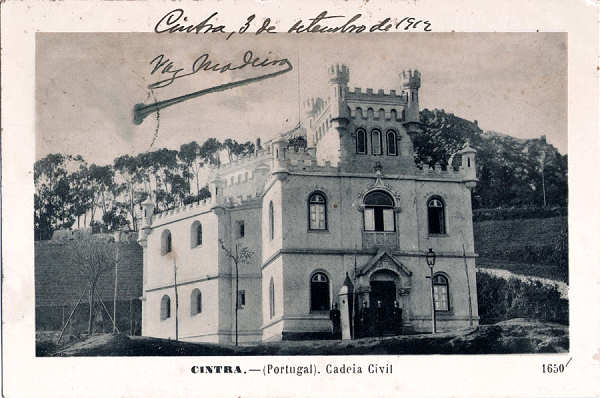 N� 1650 - Cintra (Portugal). Cadeia civil - Edi��o Martins & Silva, P� Lu�s de Cam�es 35, Lisboa - Dim. 140x90 mm - Carimbo Postal 03SET1912 - Col. A. Monge da Silva (anterior a 1910)
