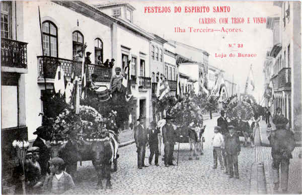 N� 33 - Festejos do Espirito Santo. Carros com trigo e vinho - Edi��o da Loja do Buraco - Dim. 138x88 mm - Col. A. Monge da Silva (anterior a 1910)