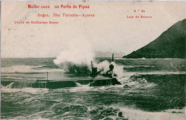 N� 64 - Angra do Heroismo, Molhe caes no Porto das Pipas - Edi��o da Loja do Buraco - Dim. 140x90 mm - Col. A. Monge da Silva (anterior a 1910)