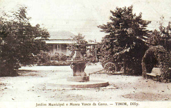 SN - Jardim Municipal e Museu Vasco da Gama - Timor, Dilly - Edi��o L.Geisler -  SD - Dim. ??x?? cm - Col. Monge da Silva (Cerca de 1910)