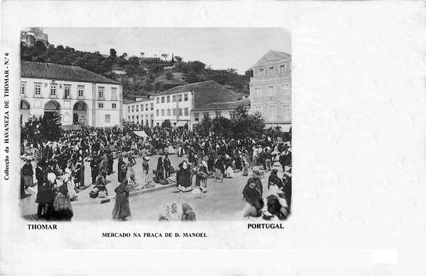 N� 6 - Mercado na Pra�a D. Manoel - Collec��o da Havaneza de Thomar - Dim. 140x90 mm - Col. A. Monge da Silva (cerca de 1900)