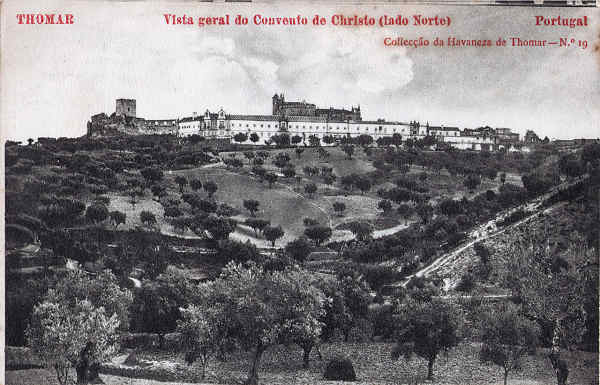 N� 19 - Vista geral do convento de Christo (lado Norte) - Collec��o da Havaneza de Thomar - Dim. 139x90 mm - Col. A. Monge da Silva (cerca de 1905)