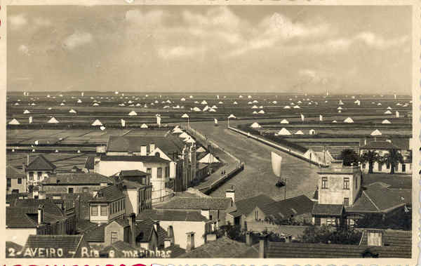 N.� 2 - Aveiro Ria e marinhas - Editor n�o indicado - SD - Dimens�es 13,7x8,7 cm. - Col.  FMSarmento (Circulado em 16-8-1950).