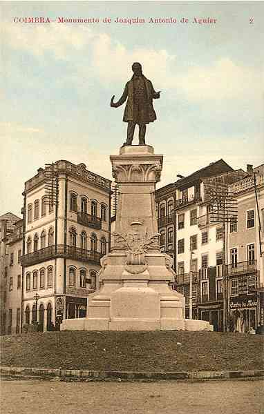 N.� 2 - Coimbra: Monumento de Joaquim Ant�nio de Aguiar - Edi��o da Confeitaria Parisiense I. A. Chaves - S/D - Dimens�es: 8,8x13,8 cm. - Col. Aur�lio Dinis Marta.