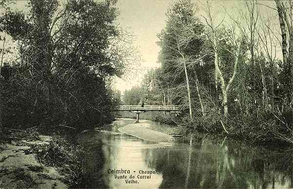 S/N - Coimbra: Choupal. Ponte di Curral Velho - Edi��o da Havaneza Central, R. Visconde da Luz, 2 a 6-Coimbra - S/D - Dimens�es: 14x9 cm. - Col. Aur�lio Dinis Marta.