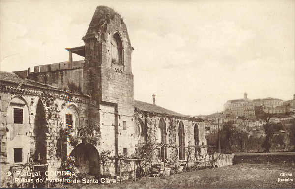 N� 9 - COIMBRA. Ru�nas do Mosteiro de Santa Clara - Edi��o Havaneza Central, Cliche Rasteiro cerca de 1925 - Dim. 13,7x8,8 cm - Col. A. Monge da Silva