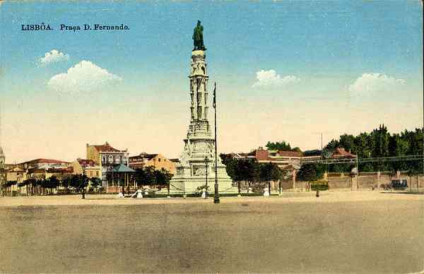 S/N - Lisboa: Pra�a D. Fernando - S/D - Sem editor [HEOO] - Dimens�es: 13,9x9 cm. - Col. Aur�lio Dinis Marta.