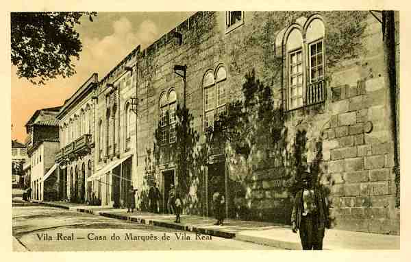 S/N - Villa Real-Casa do Marqu�s de Vila Real - Clich� de M. Monteiro - Edi��o da Ourivesaria Soares - S/D - Dimens�es: 14,1x9 cm. - Col. Aur�lio Dinis Marta.