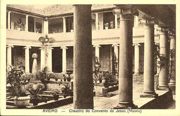 S/N - AVEIRO - Claustro do Convento de Jesus (Museu) - Edi��o Souto Ratolla,Aveiro - S/D - Dimens�es: 14x9 cm. - Col. �nio Semedo.