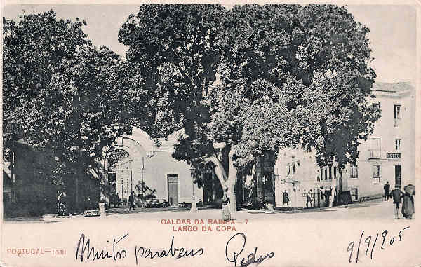 N.� 7 - Portugal-DXIII Caldas da Rainha Largo da Copa - Editor Paulo Emidio Guedes e Saraiva (Editado em 1903) - Dimens�es: 14x9 cm. - Col. Miguel Chaby (Circulado em 1905)