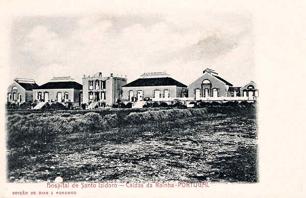 S/N - Portugal-Caldas da Rainha-Hospital de Santo Izidoro - Editor Dias & Paramos (Editado em 1904) - Dimens�es: 14x9 cm. - Col. Miguel Chaby