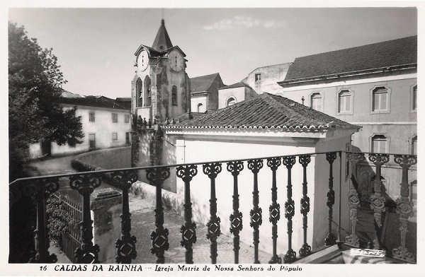 N.� 16 - Portugal Caldas da Rainha Igreja Matriz de Nossa Senhora do Populo - Editor Passaporte Loty (Editado em 1951) - Dimens�es: 9x14 cm. - Col. Miguel Chaby