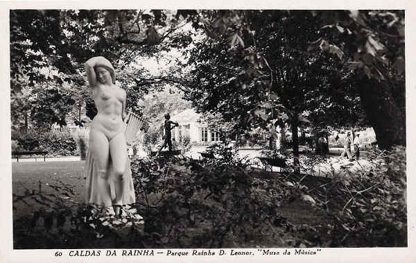 N.� 60 - Portugal Caldas da Rainha. Parque Rainha D. Leonor. Musa da m�sica - Editor Passaporte Loty (Editado em 1951) - Dimens�es: 9x14 cm. - Col. Miguel Chaby