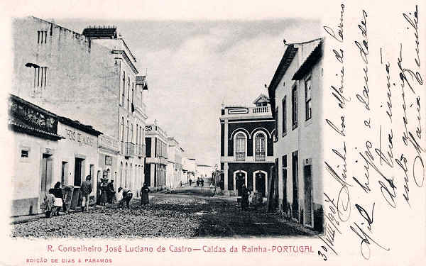 S/N - Portugal Caldas da Rainha Rua Conselheiro Jos� Luciano de Castro - Editor Dias e Paramos (Editado em 1904) - Dimens�es: 9x 14 cm. - Col. Miguel Chaby