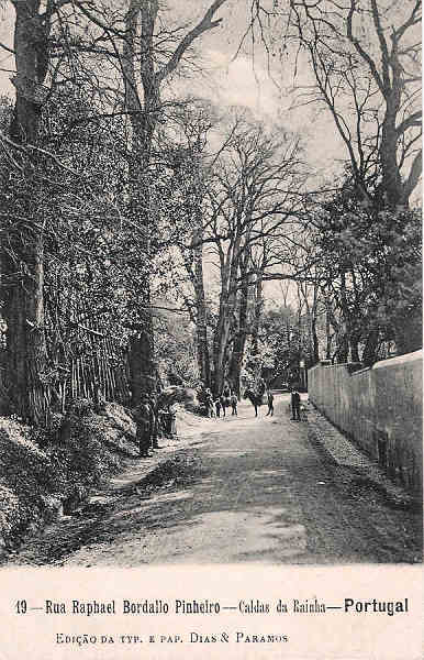 N.� 19 - Portugal Caldas da Rainha Rua Raphael Bordallo Pinheiro - Editor Dias e Paramos (Editado em 1906) - Dimens�es: 9x14 cm. - Col. Miguel Chaby