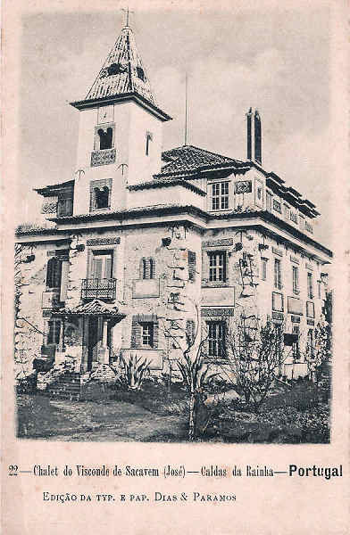 N.� 22 - Portugal Caldas da Rainha Chalet de Visconde de Sacavem - Editor- Dimens�es: 9x14 cm. - Col. Miguel Chaby.