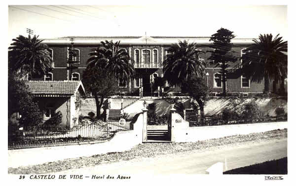 N� 39 - CASTELO DE VIDE. Hotel das �guas - Edi��o Passaporte Loti - Circulado em 1969 - Dim. 14,1x8,9 cm - Col. Am�lcar Monge da Silva
