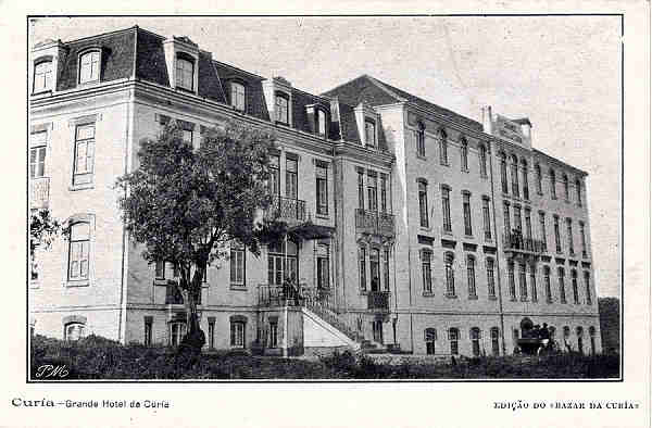 SN - CURIA - Grande Hotel da Curia - Ed. Bazar da Curia - Dim. 14,1x9,3 cm - Col. A. Sim�es (244).