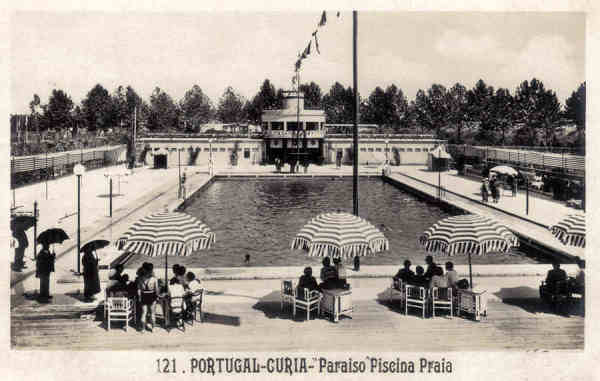 N� 121 - PORTUGAL - CURIA-Paraiso Piscina Praia - Ed. Alexandre d'Almeida - Dim. 13,9x9,0 cm - Col. A. Sim�es (326).