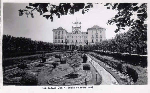 N� 153 - Portugal - CURIA. Entrada do Palace Hotel - Ed. Alexandre d'Almeida, Lisboa - Dim. 14.2x9,0 cm - Colec. A. Sim�es (351).