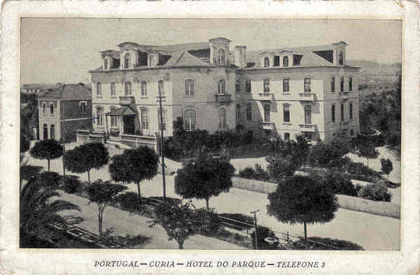 SN - PORTUGAL - CURIA - HOTEL DO PARQUE - Ed. Hotel do Parque - 14,1x9,3 cm - Circ. 8-1938 - Col. A. Sim�es (124).