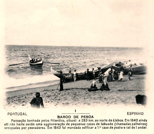 N� 1 - Portugal. Espinho - Barco de Pesca - Editor Paulo Emidio Guedes e Saraiva - Dim. 14x9 cm - Col. Michel Chaby
