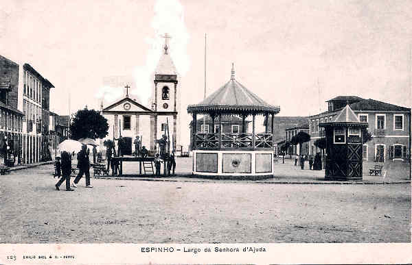 N� 123 - Portugal. Espinho. Largo da Senhora da Ajuda - Editor Emilio Biel - SD - Dim. 14x9 cm. - Col. M. Chaby
