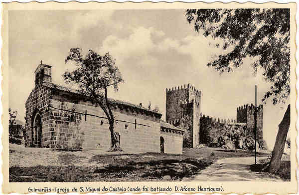 SN - Guimar�is - Igreja de S. Miguel do Castelo (onde foi batisado D. Afonso Henriques) - Edi��o de L. Oliveira & C� - Made in Germany - SD - Dim. 9x14 cm - Col. Jaime da Silva (Circulado em 1944)