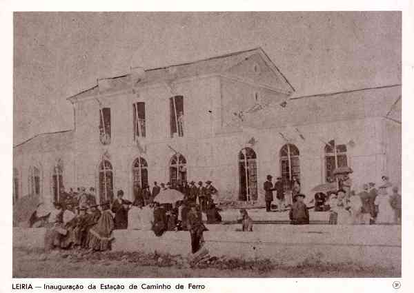 N.� 31 - LEIRIA Portugal Inaugura��o da Esta��o de Caminho de Ferro - Editor: Comiss�o Cultural das Obras Sociais do Pessoal da C�mara Municipal de Leiria - Dimens�es: 14x10 cm. - Col. R. Gaspar.