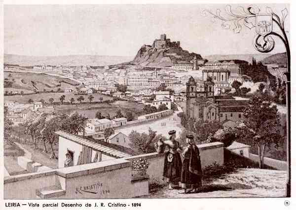 N.� 25 - LEIRIA-Vista Parcial Desenho de J. R. Cristino 1894 - Editor: Comiss�o Cultural das Obras Sociais da C�mara Municipal de Leiria - S/D - Dimens�es: 14x10 cm. - Col. R. Gaspar.