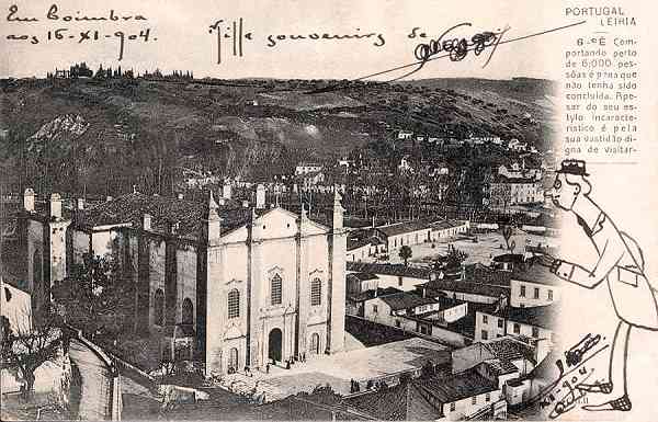 N.� 6 - PORTUGAL-LEIRIA S� - Editor: Union Potale Universelle - Dimens�es: 14x9 cm. - (Circulado em 16/11/1904) - Col. R. Gaspar.