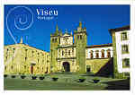 N.�  F 1.742 - Viseu. S� Catedral e Museu Gr�o Vasco - Ed. FORWAYS, LDA - TEL.219310882 - SD - Dim.15x10,5 cm - Col. F�tima B�ia (2010).
