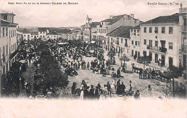N� 361 - Portugal. Caldas da Rainha. Pra�a Maria Pia em Dia de Mercado - Edi��o Costa (1903) - Dim. 14x9 cm. - Col. M. Chaby
