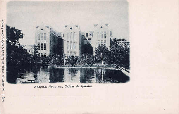 N� 10 - Caldas da Rainha. Portugal. Hospital Novo nas Caldas da Rainha - Editor F.A.Martins, Lisboa - 1902 - Dim. 9x14 cm. - Col. M. Chaby