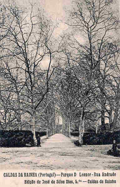 SN - Portugal. Caldas da Rainha. Parque D. Leonor. Rua Andrade - Editor Jos� da Silva Dias - Editado 1920 - Dim. 14x9 cm. - Col. M. Chaby