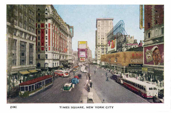 P 106 - New York City; c.1950 - Times Square - Editor �The American News Co�, New York - Dim. 15,3x10,2 cm - Col. A. Monge da Silva (cerca de 1950)