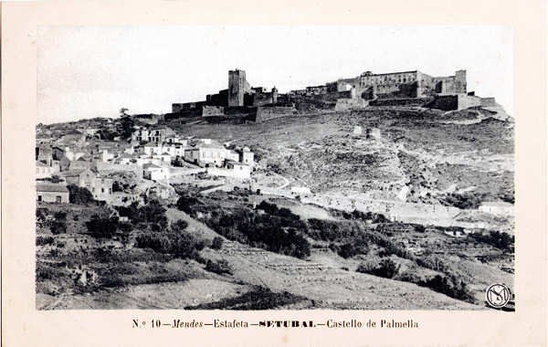 N� 10 - Castello de Palmella - Editor "Mendes-Estafeta", Set�bal - Dim. 140x90 mm - Col. A. Monge da Silva (anterior a 1910)